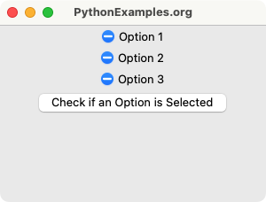 Tkinter Radiobutton - Check if an option is selected - Example GUI